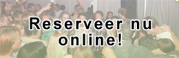 Reserveer nu online!